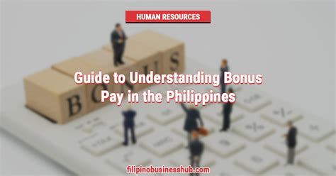 Guide to Understanding Bonus Pay in the Philippines: Types, .